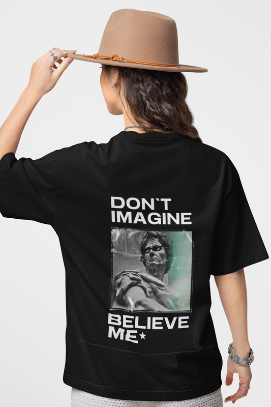 DON'T IMAGINE